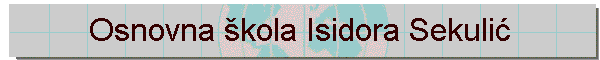 Osnovna kola Isidora Sekuli